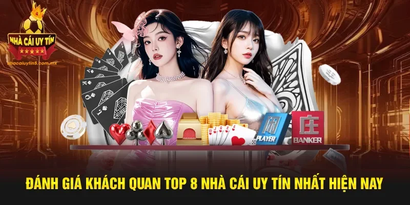 Đánh giá những nhà cái uy tín đáng trải nghiệm hiện nay