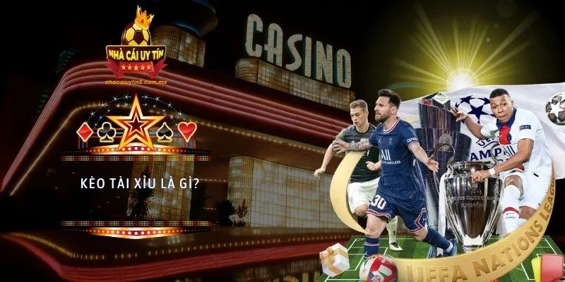 Kèo tài xỉu là gì?